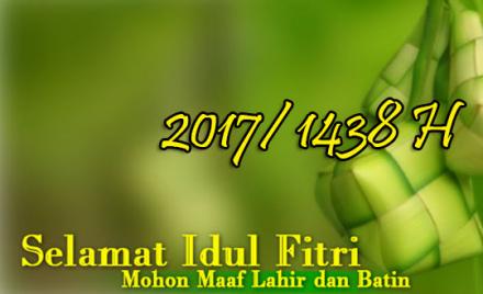 SELAMAT HARI RAYA IDUL FITRI 1 SYAWAL 1438 H